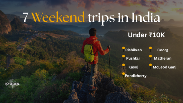 Top 7 Weekend getaways under ₹10,000